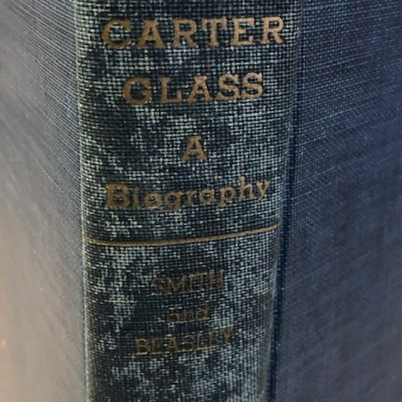 Carter Glass: A Biography - 1st Edition Hardcover Published by Longmans Green Co - Picture 4 of 9